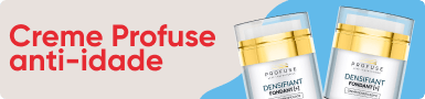 Creme Profuse Anti-idade