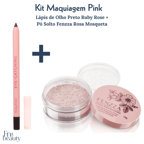 Kit de Maquiagem Pó translúcido Rosa Mosqueta da Fenzza + Lápis de olho Preto Catching Eyes Ruby Rose