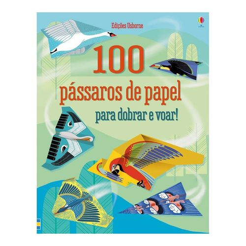 100-Passaros-de-Papel-para-Dobrar-e-Voar