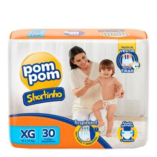 Fralda Pom Pom Shortinho XG 30 Unidades - Drogarias Pacheco